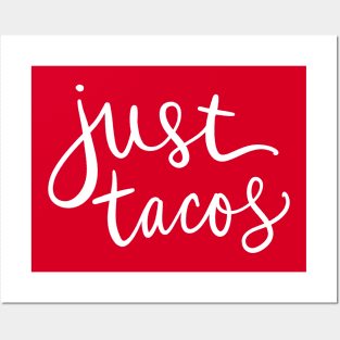 Just Tacos: Funny Favorite Mexican Food Lover Posters and Art